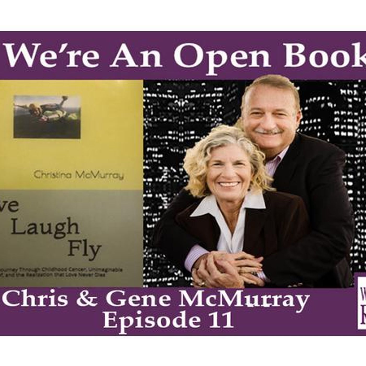 We're An Open Book Episode 11 with Christine & Gene McMurray on Word of Mom