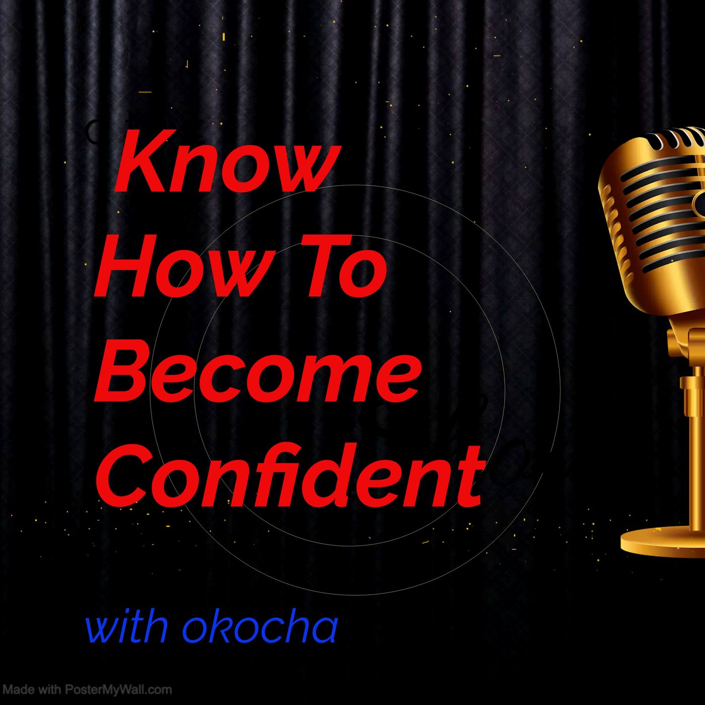 Know how to become Confident podcast artwork