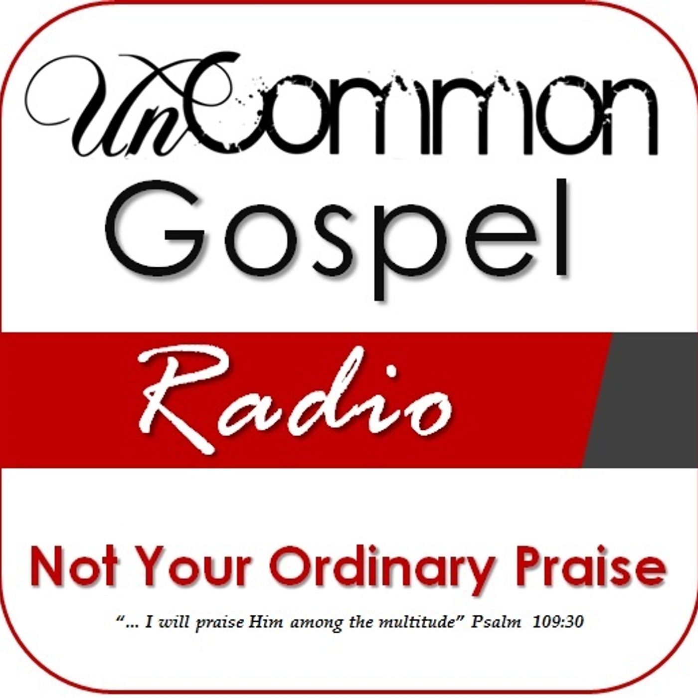 UnCommon Gospel Radio