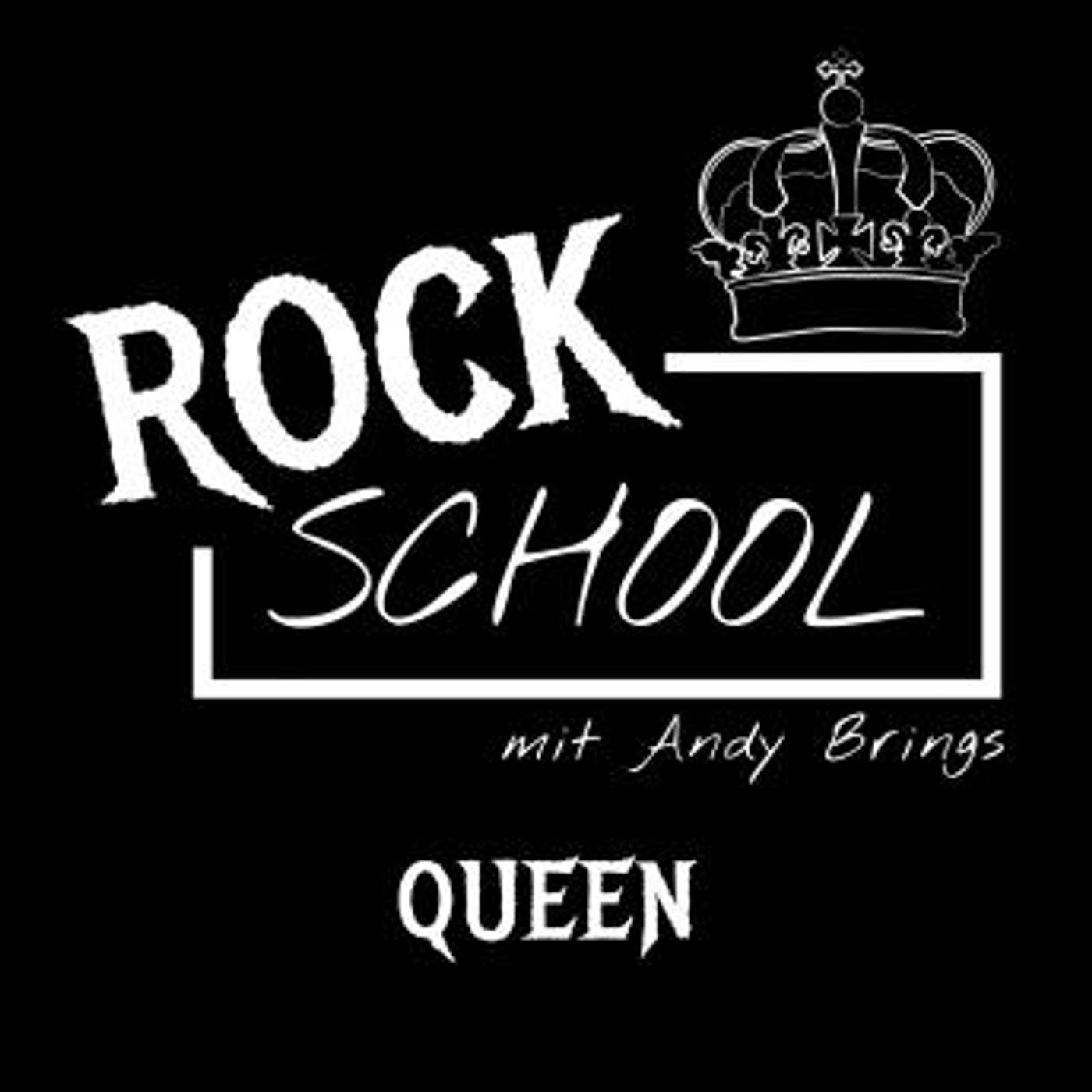 [German] - Queen - Rock School mit Andy Brings, Folge 1 (Ungekürzt) by Andy Brings, Rock Classics Magazin episode artwork