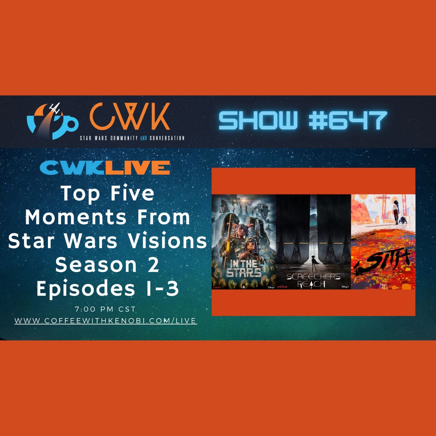 CWK Show #647 LIVE: Top 5 Moments from Star Wars Visions Season Two Episodes 1-3