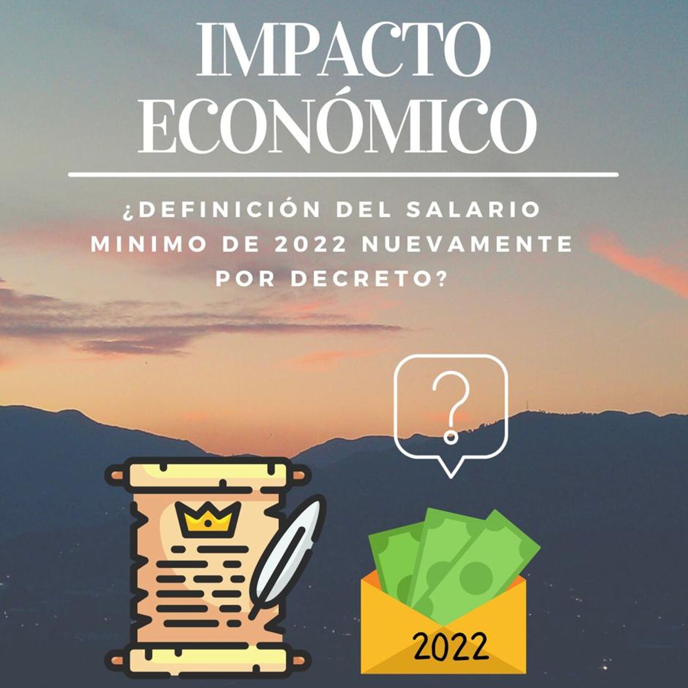 El salario mínimo en Colombia para 2022, ¿nuevamente por decreto? episode artwork