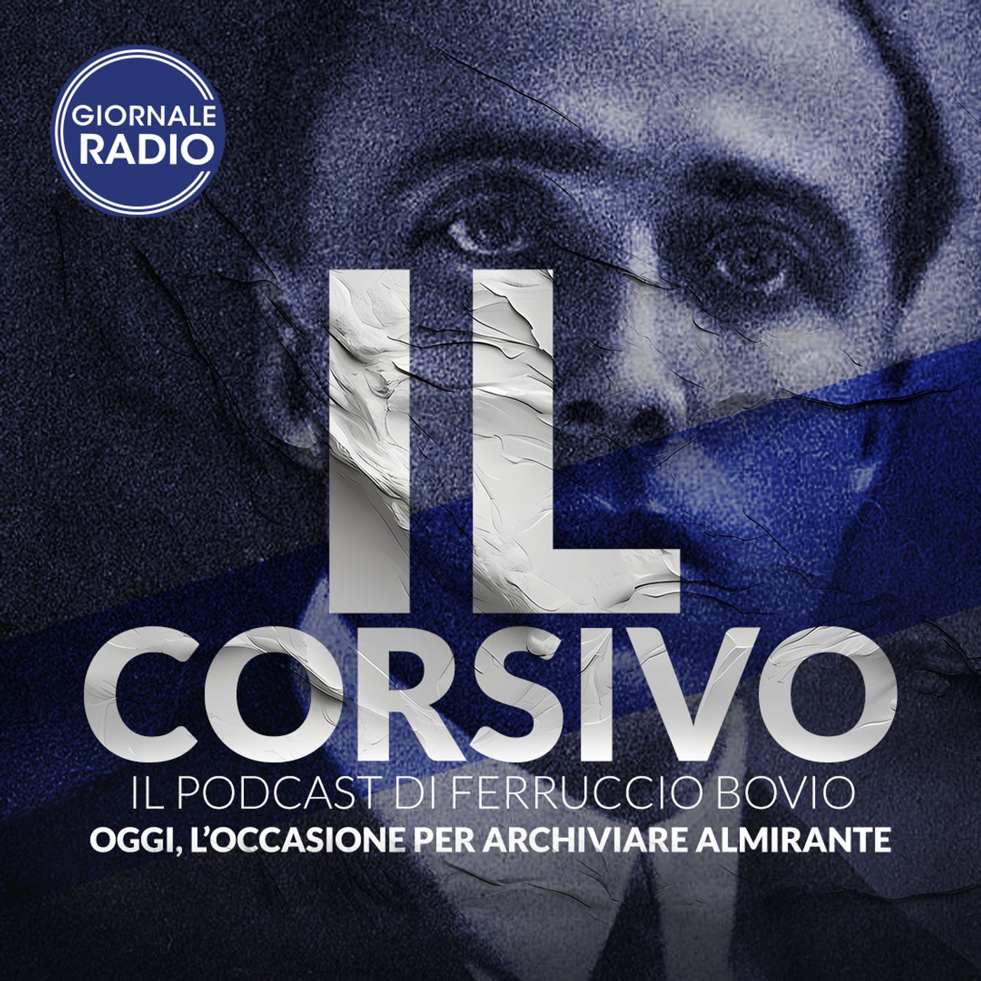 Oggi, l’occasione per archiviare Almirante | 30/05/2024 | Il Corsivo episode artwork