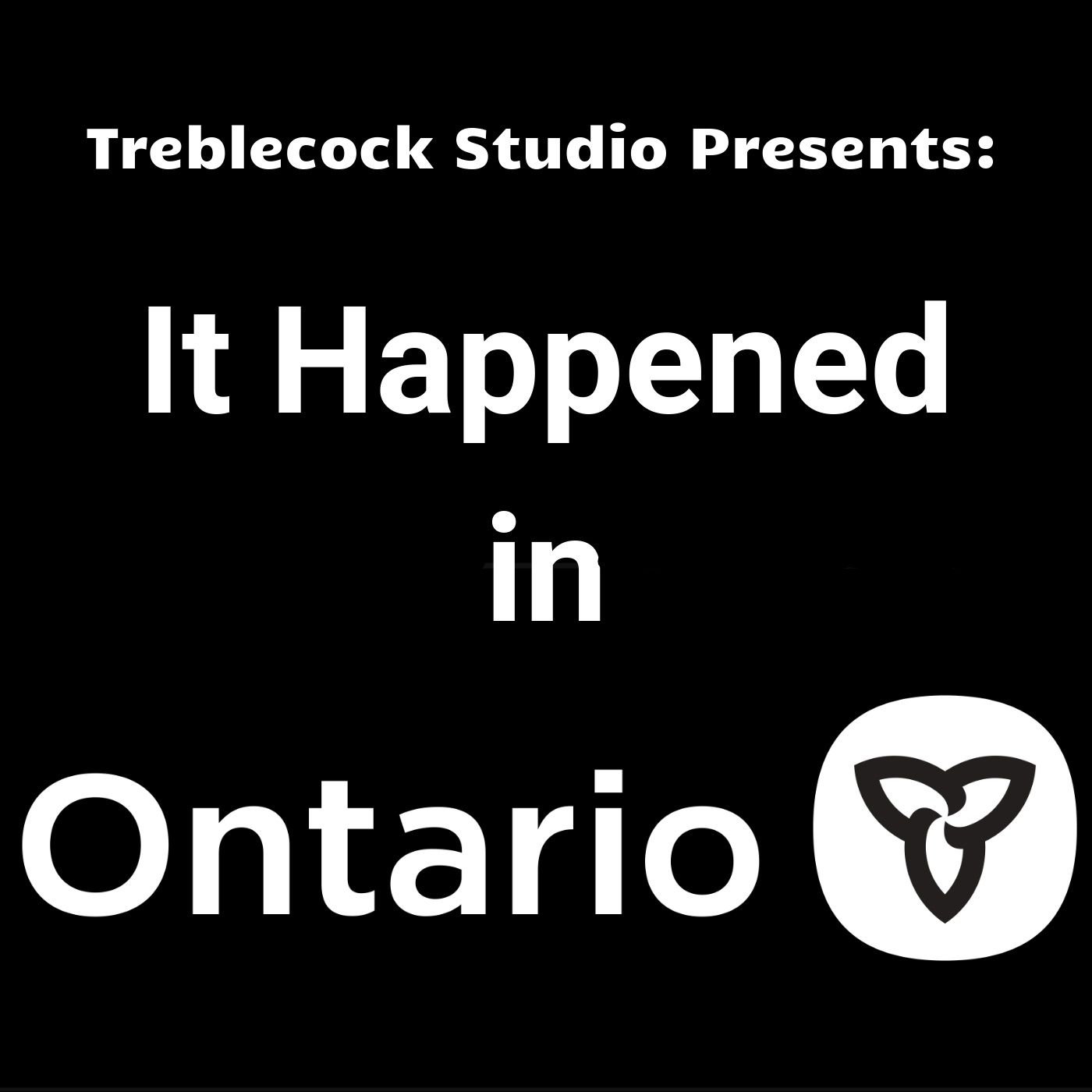 It Happened in Ontario