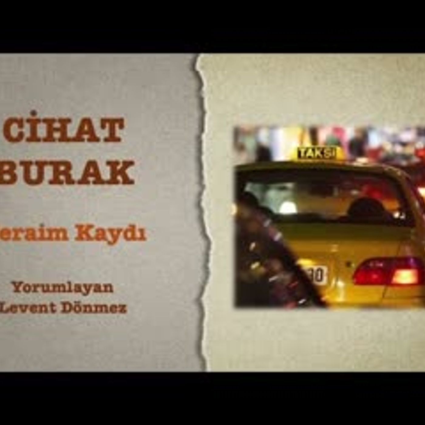 Cihat Burak - Ceraim Kaydı episode artwork