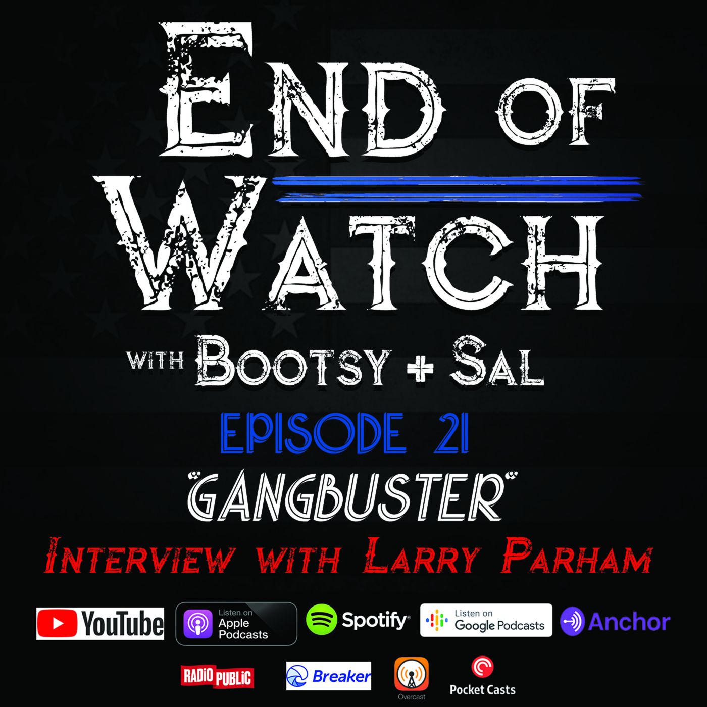 End of Watch with Bootsy + Sal