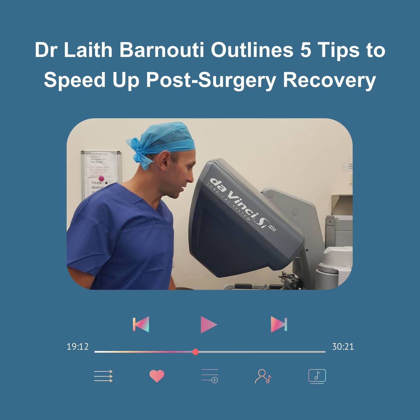 Dr Laith Barnouti Outlines 5 Tips to Speed Up Post-Surgery Recovery episode artwork