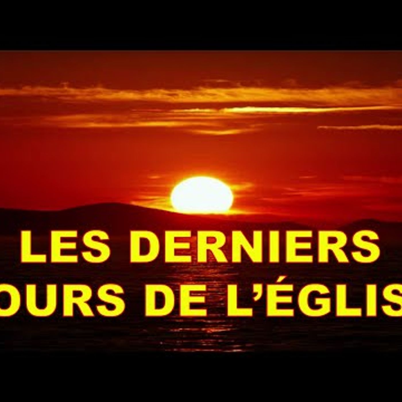 Missions Inter-Francophones - Les derniers jours de l'Église