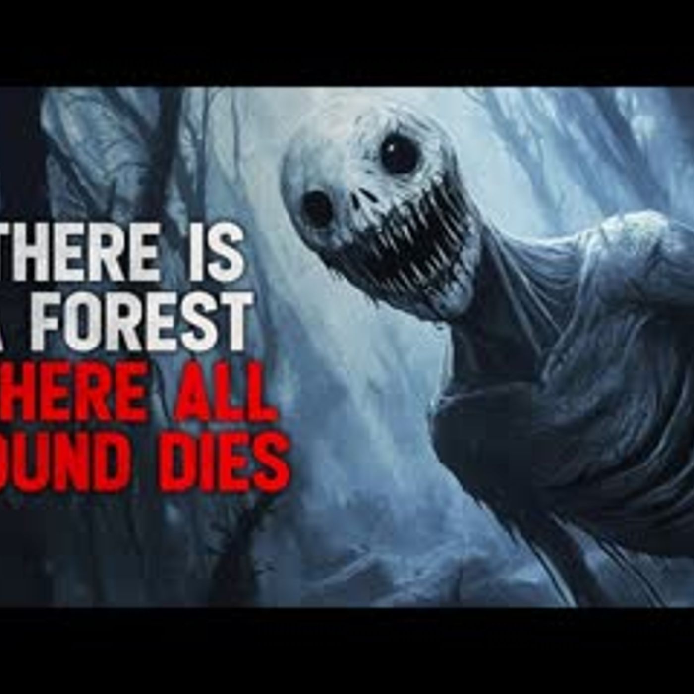 "There is a forest where all sounds stop" Creepypasta - podcast episode cover