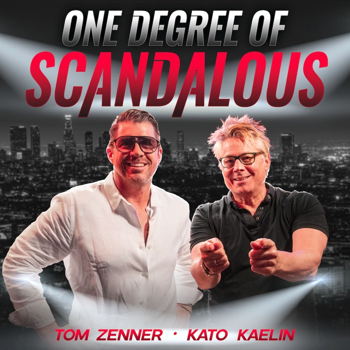 One Degree of Scandalous with Kato Kaelin and Tom Zenner