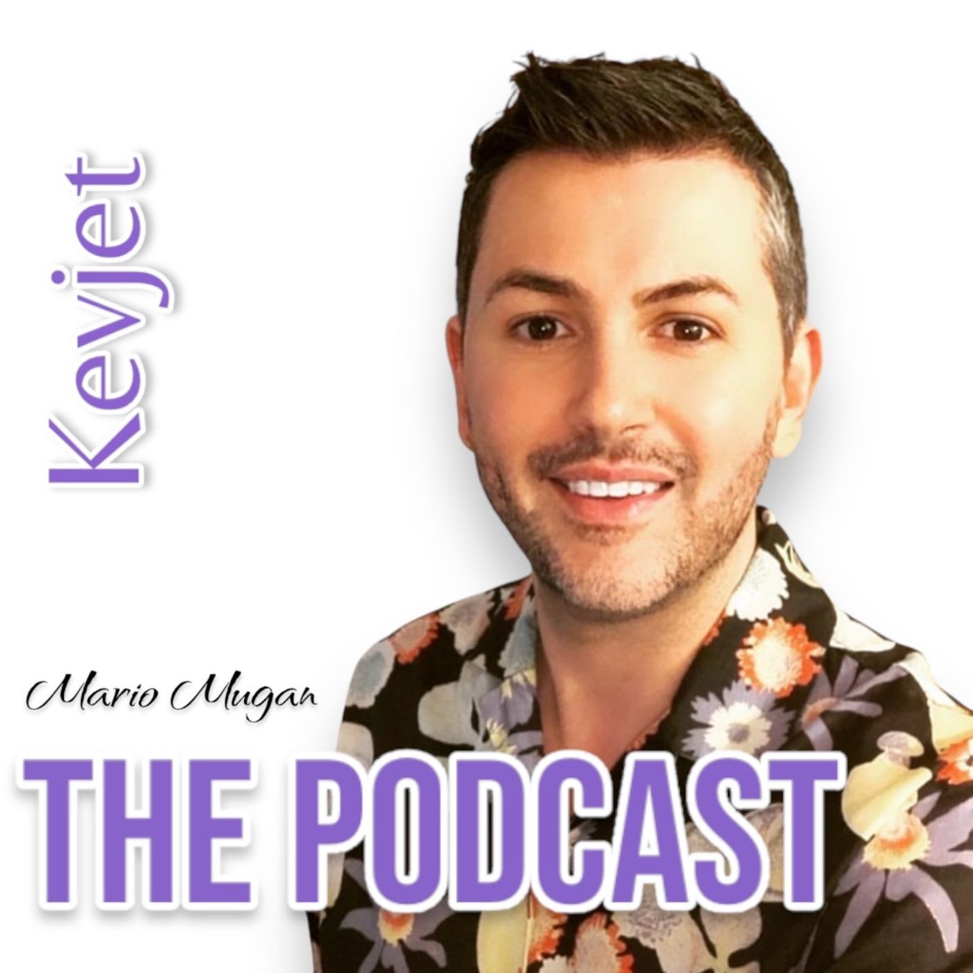Kevjet - The Podcast