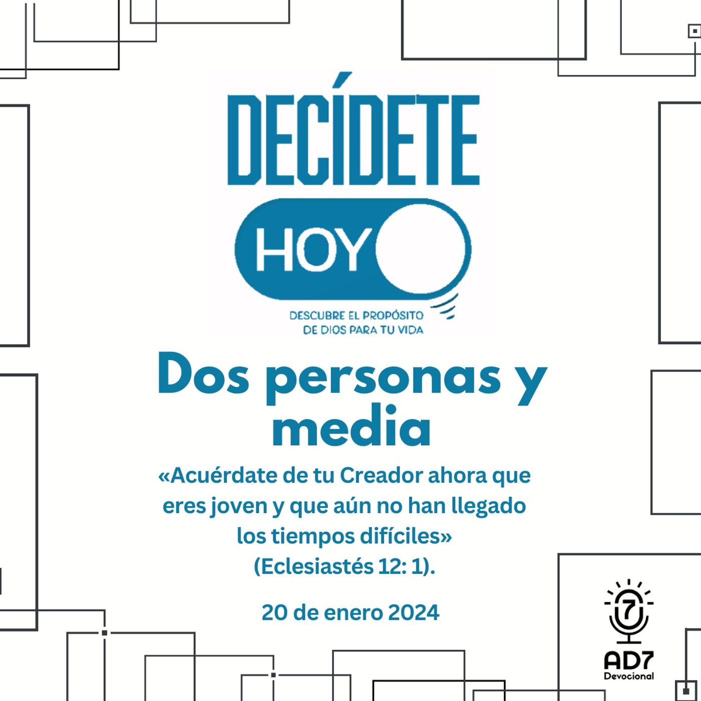 Dos personas y media | Devocional de Jóvenes | 20 de enero 2024