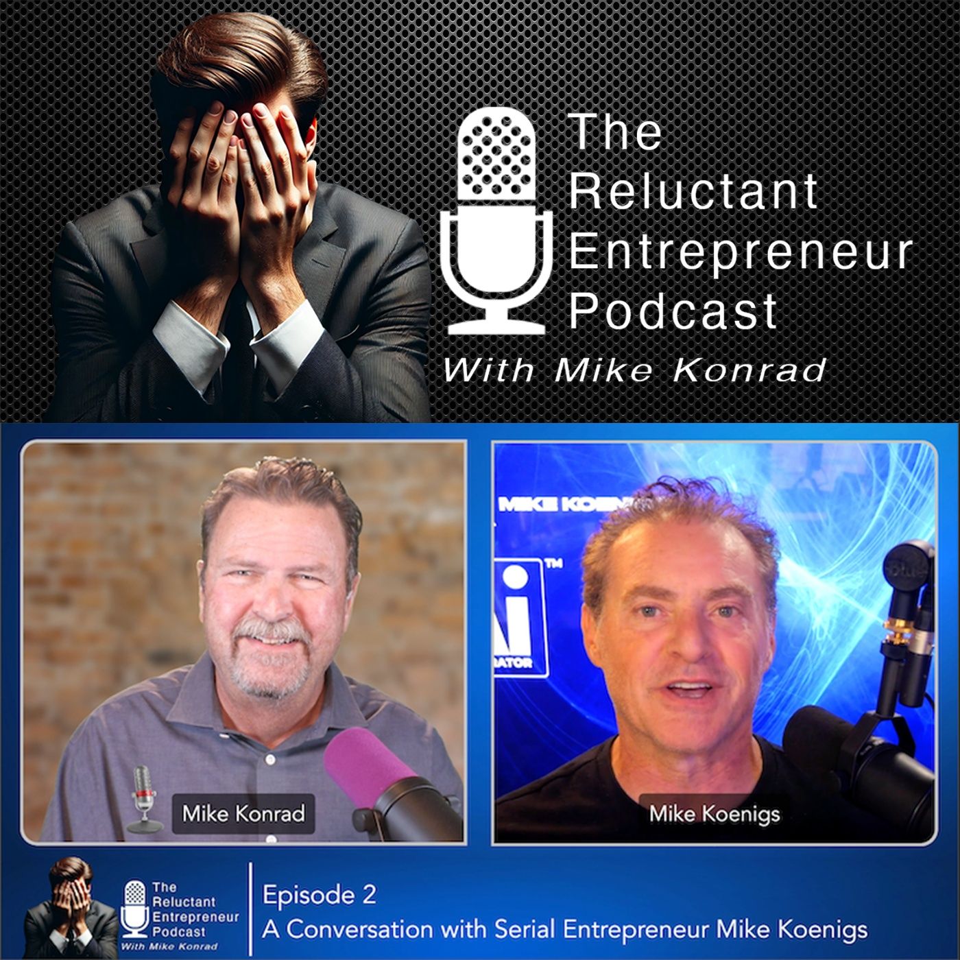 Episode 2: A Candidate Conversation with Serial Entrepreneur, Mike Koenigs