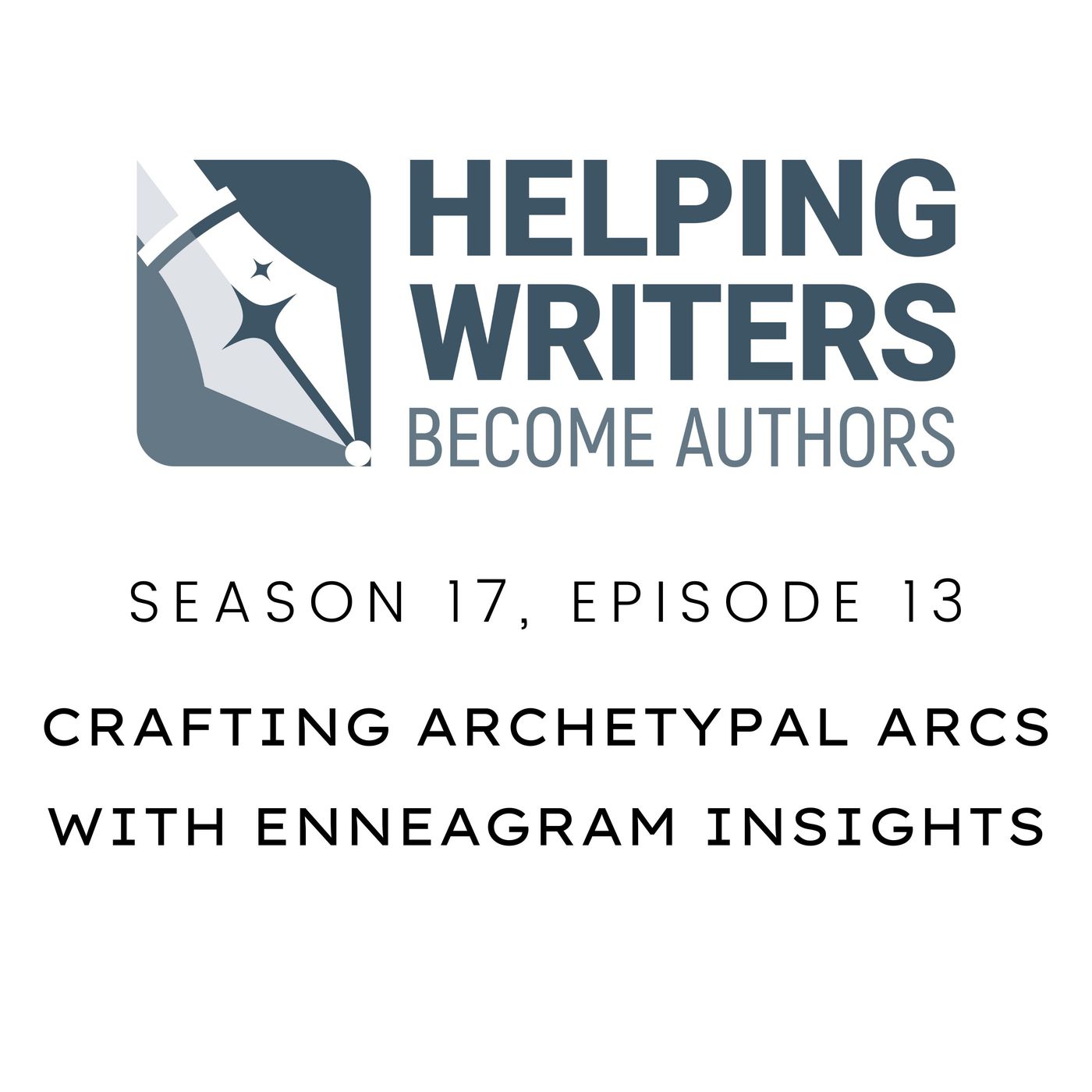 S17:E13: Crafting Archetypal Arcs With Enneagram Insights episode artwork