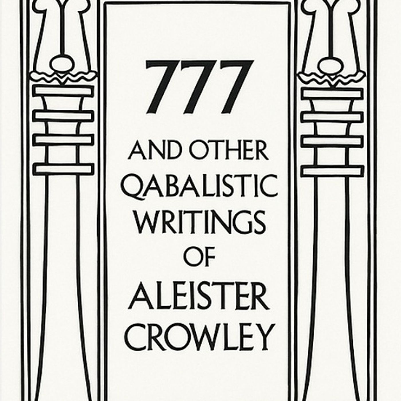 777 Aleister Crowley's Kabbalah- Gematria and Part 2 777 Aleister Crowley's Kabbalah- Gematria and Part 2