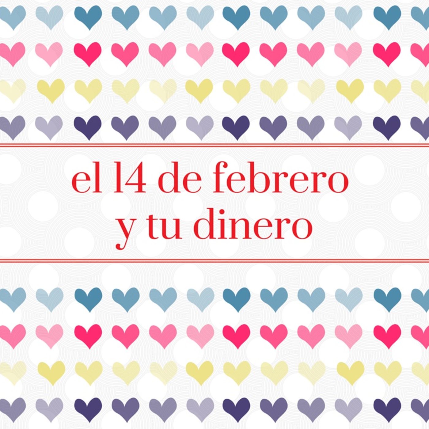 Febrero 9 2015 - MVS Noticias - Finanzas Del Amor Y La Amistad