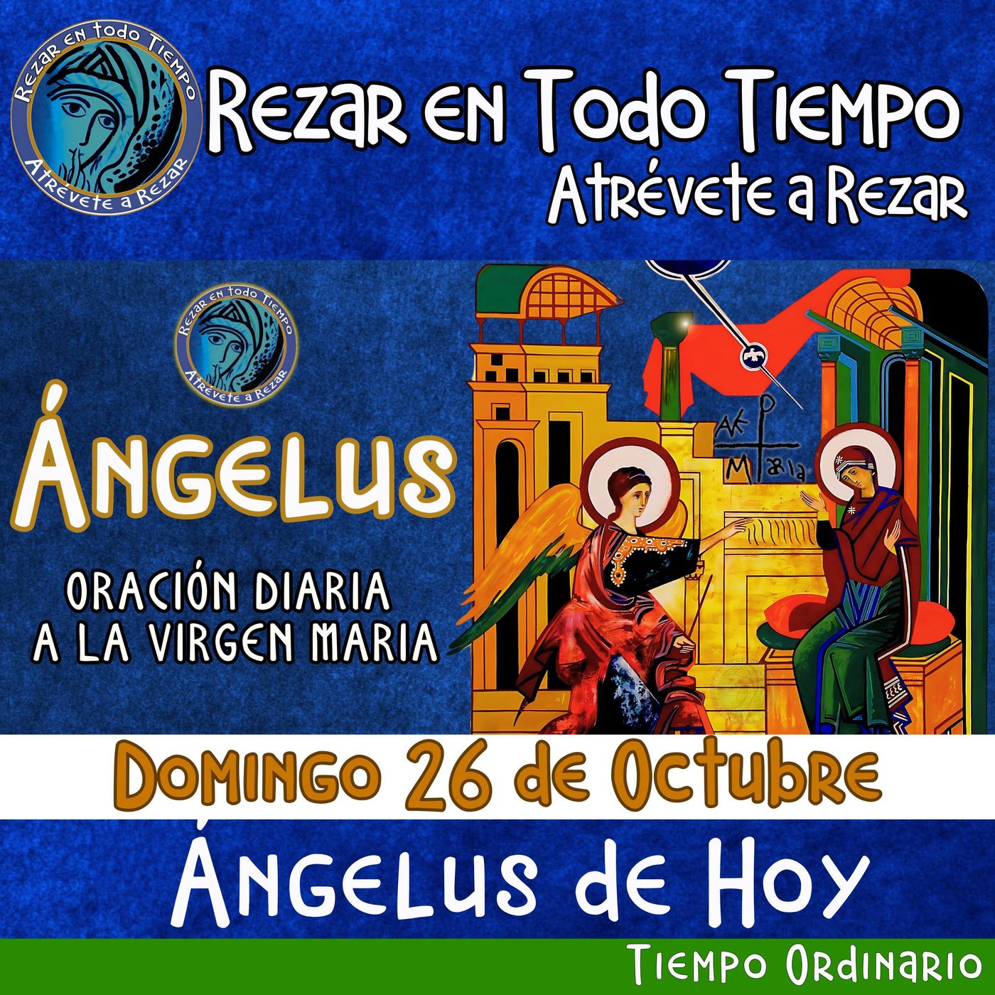 ANGELUS DEL DIA DE HOY DOMINGO 26 DE OCTUBRE 2025, 🙏ORACION A NUESTRA MADRE 🌹LA VIRGEN MARIA 🙏. episode artwork