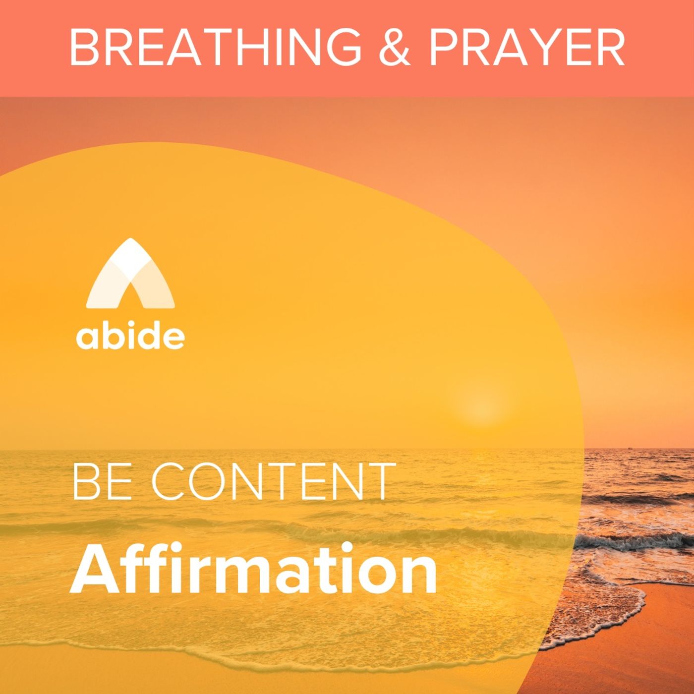 Be Content Affirmation