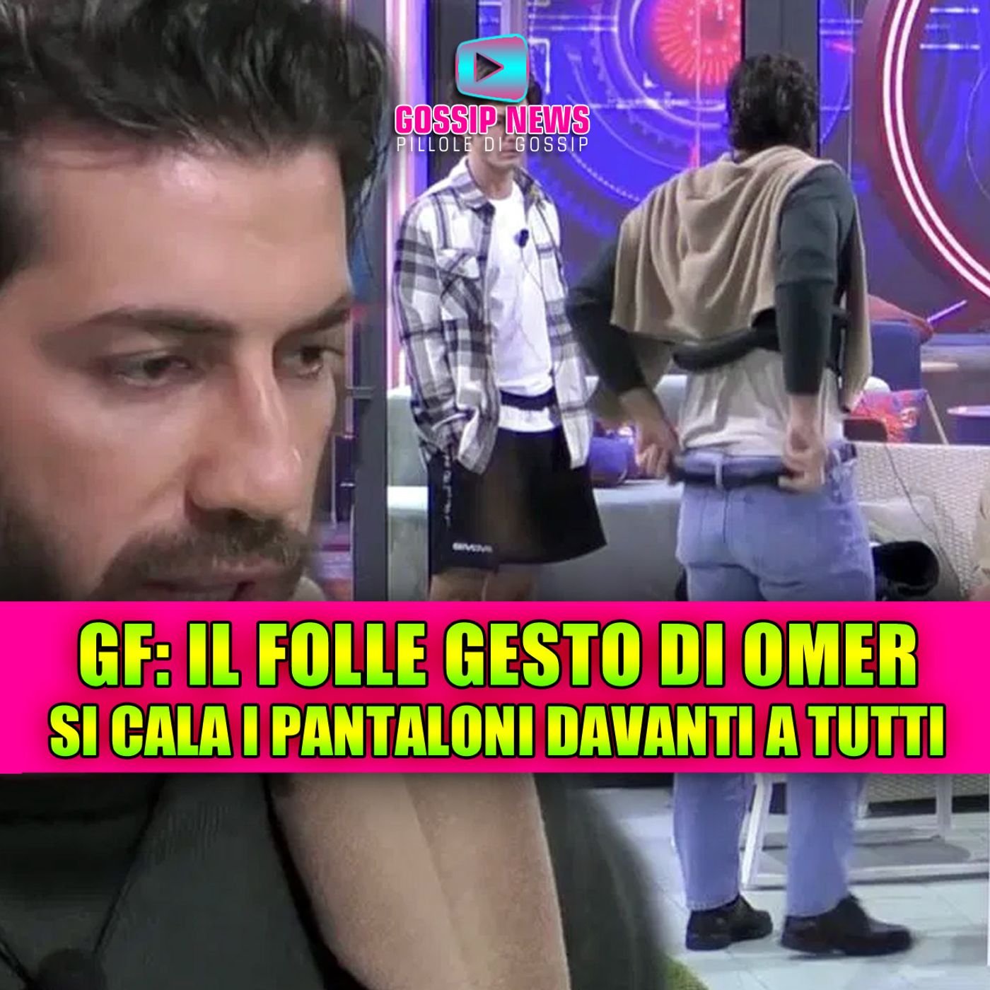 Omer Elomari perde il controllo al Grande Fratello e si abbassa i pantaloni!