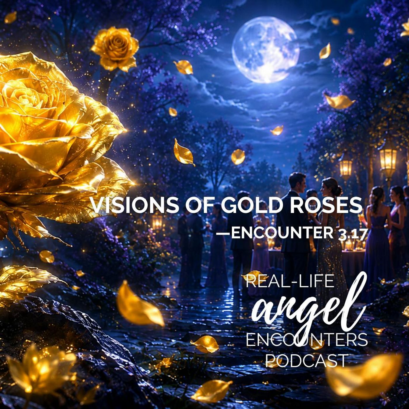 3.17 Visions of Gold Roses episode artwork