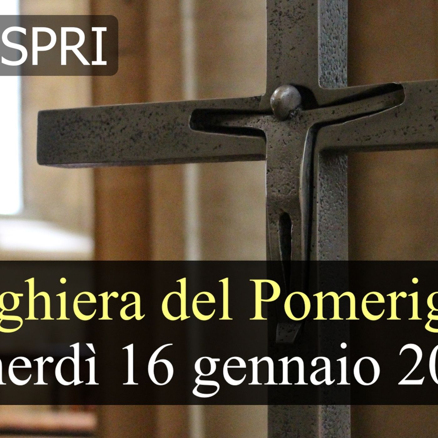 Preghiera del Pomeriggio VENERDI 16 GENNAIO 2026 ❤️ Vespri - Venerdì I Settimana T.O.