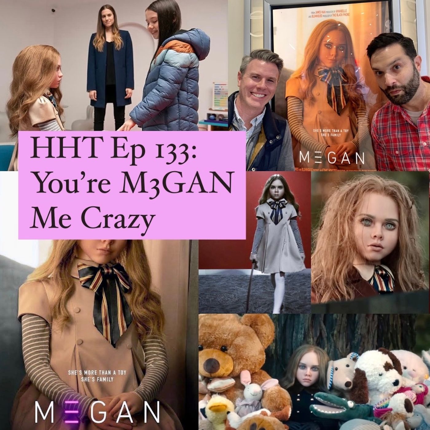 Ep 133: You're M3GAN Me Crazy