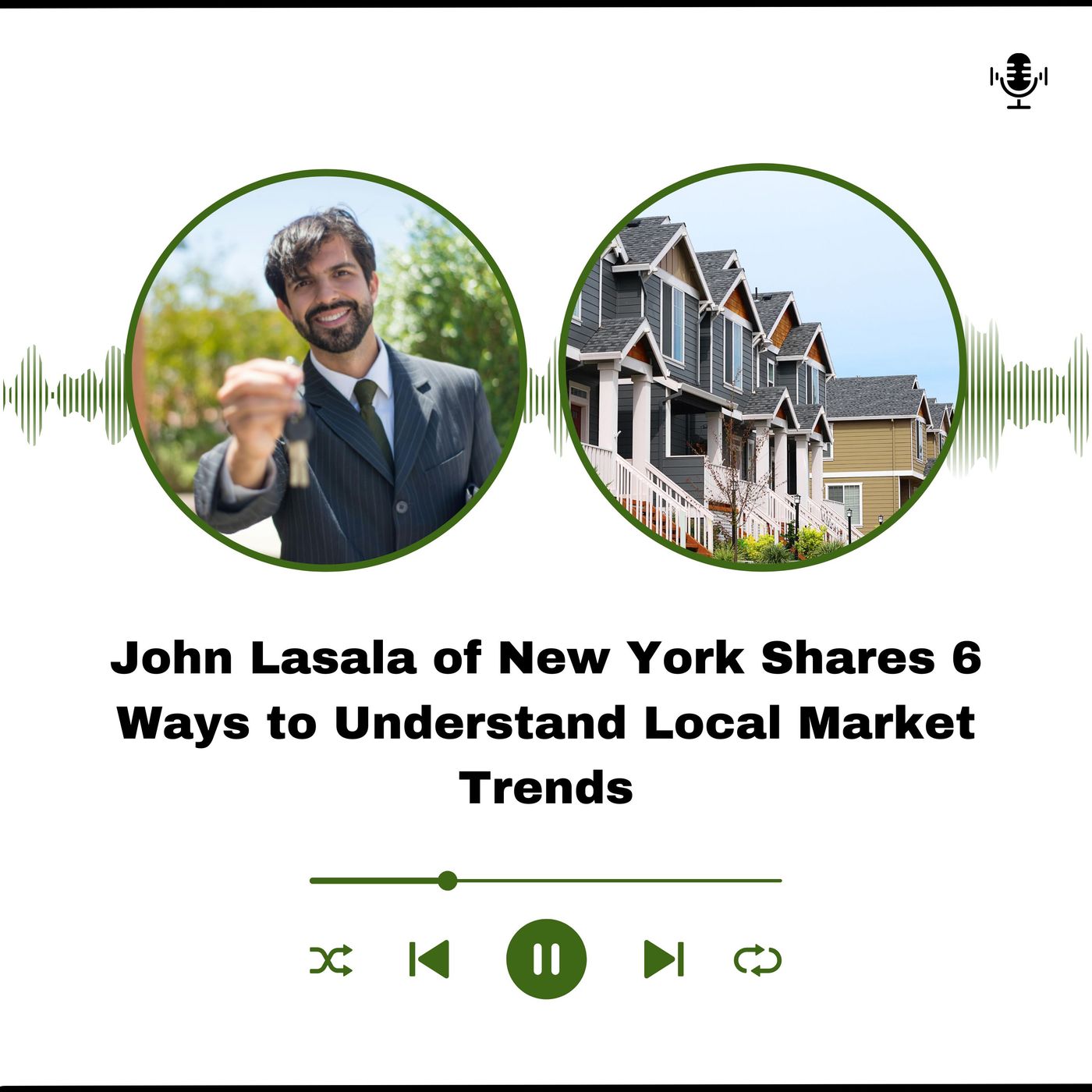 John Lasala of New York Shares 6 Ways to Understand Local Market Trends episode artwork