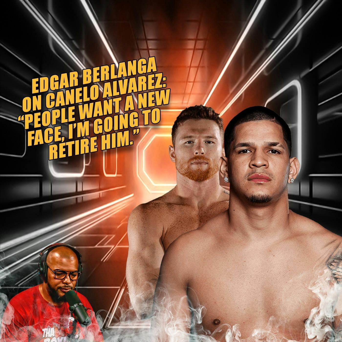 ☎️ Edgar Berlanga on Canelo Alvarez: ‘People want a new face, I’m going to retire him’ episode artwork