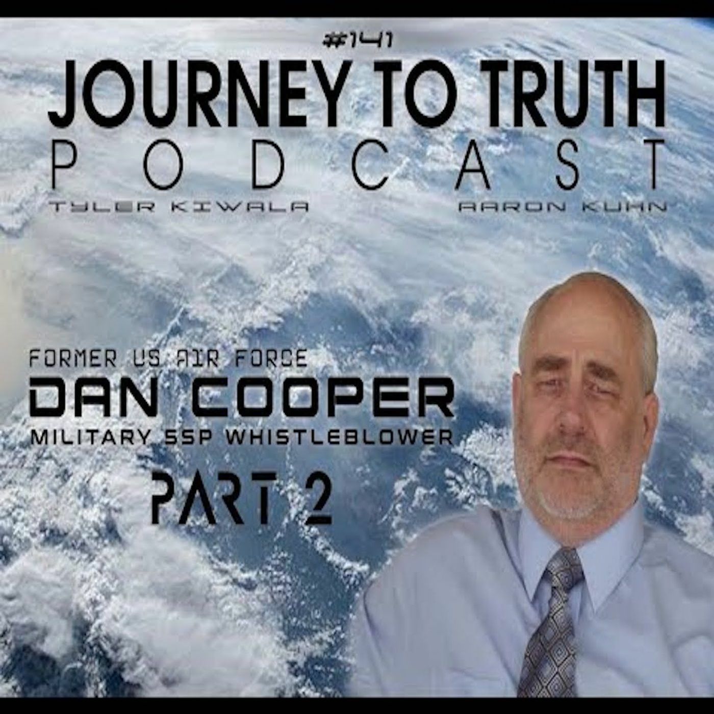 EP 141 - (Part 2) Former US Air Force  Dan Cooper - Military SSP Testimony