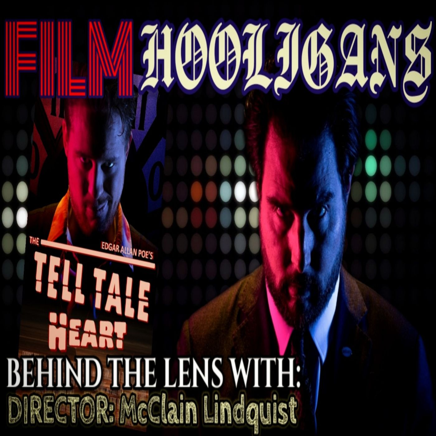 Behind the Lens with McClain Lindquist | Film Hooligans