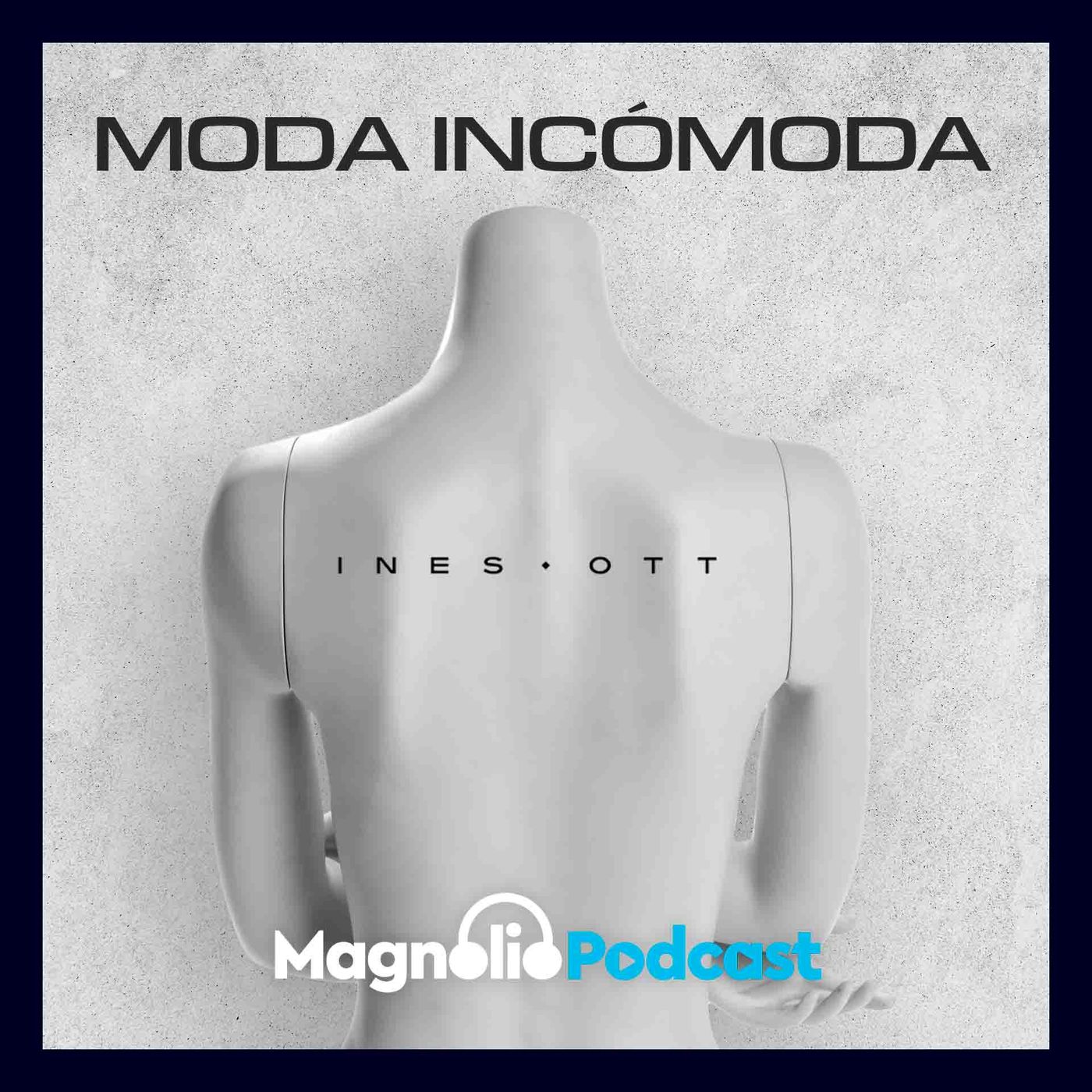Moda Incómoda podcast artwork