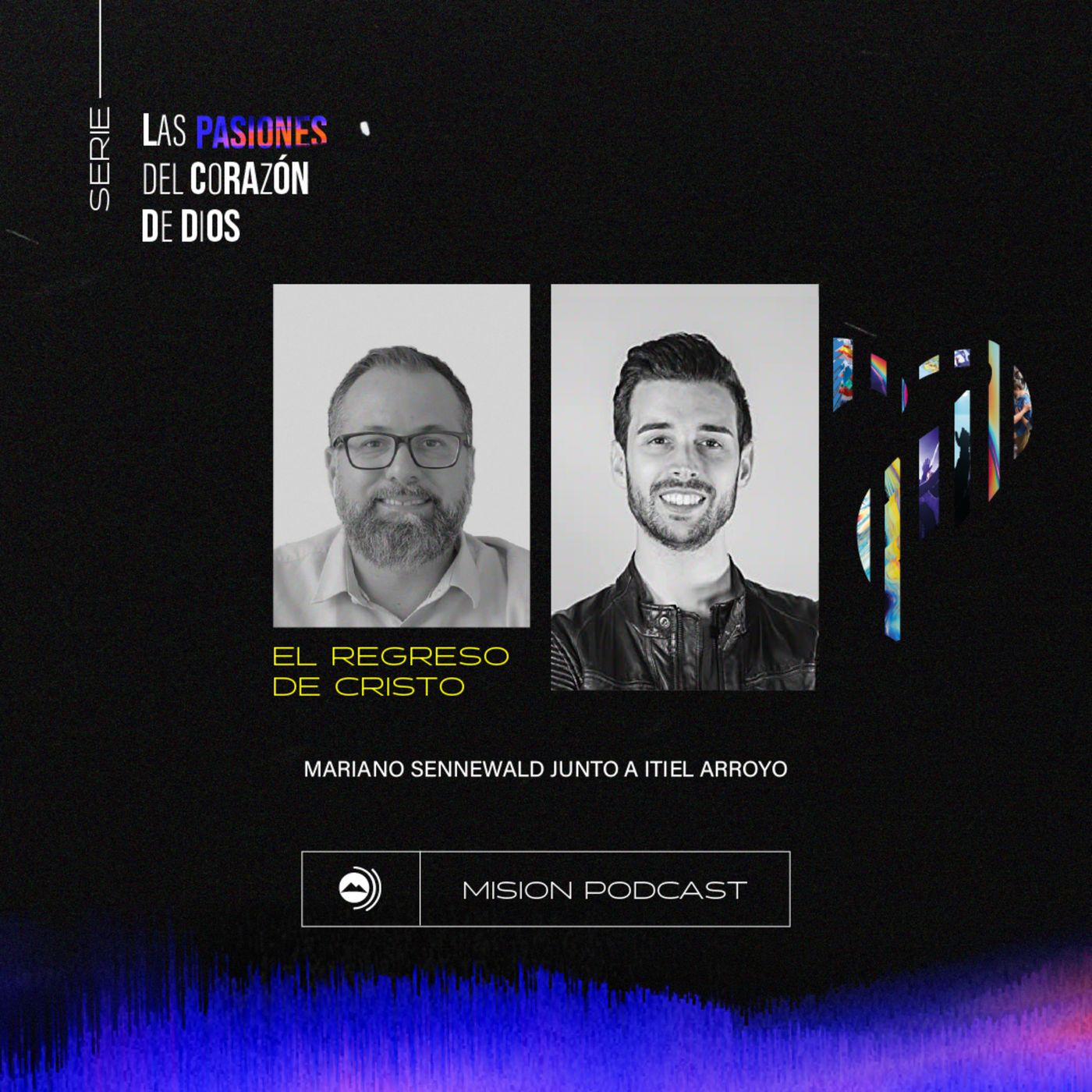 Pasión por el regreso de Cristo | Mariano Sennewald con Itiel Arroyo - MISION PODCAST episode artwork