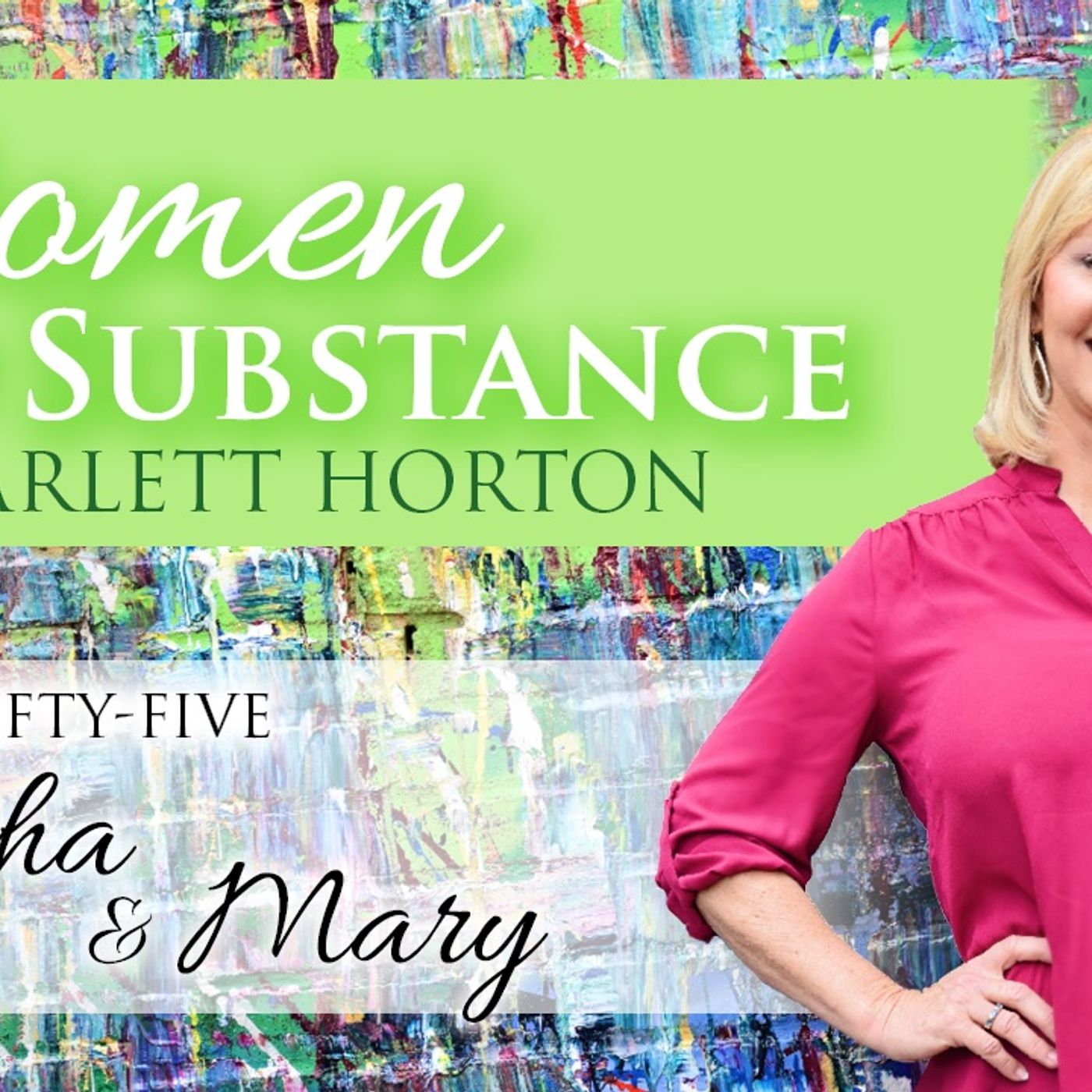 Women of Substance with Dr. Scarlett Horton