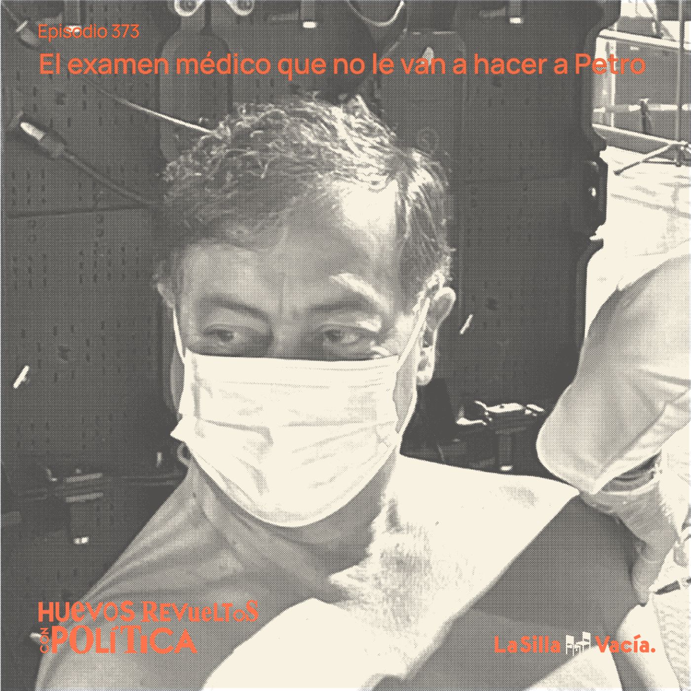 Huevos Revueltos con el examen médico que no le van a hacer a Petro