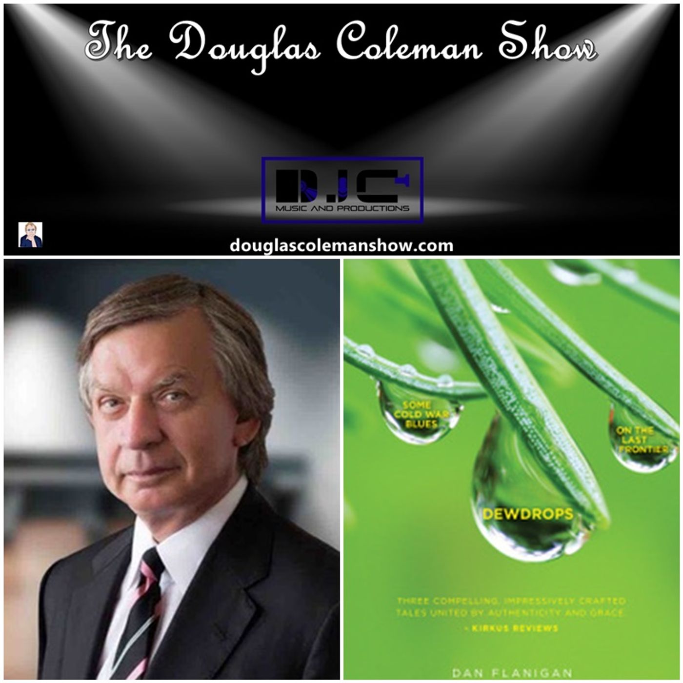 The Douglas Coleman Show w_ Dan Flanigan