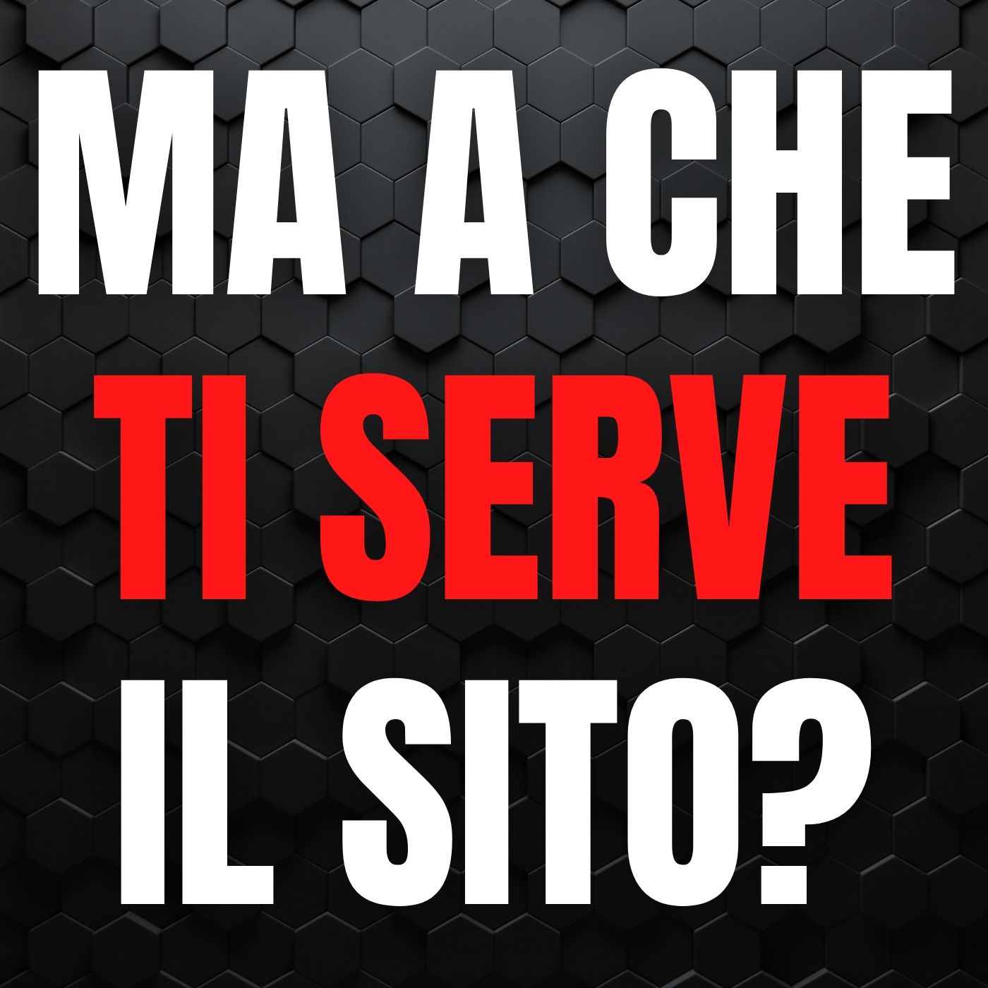 179 - Ma a che ti serve il Sito internet se hai già la pagina social aziendale? episode artwork