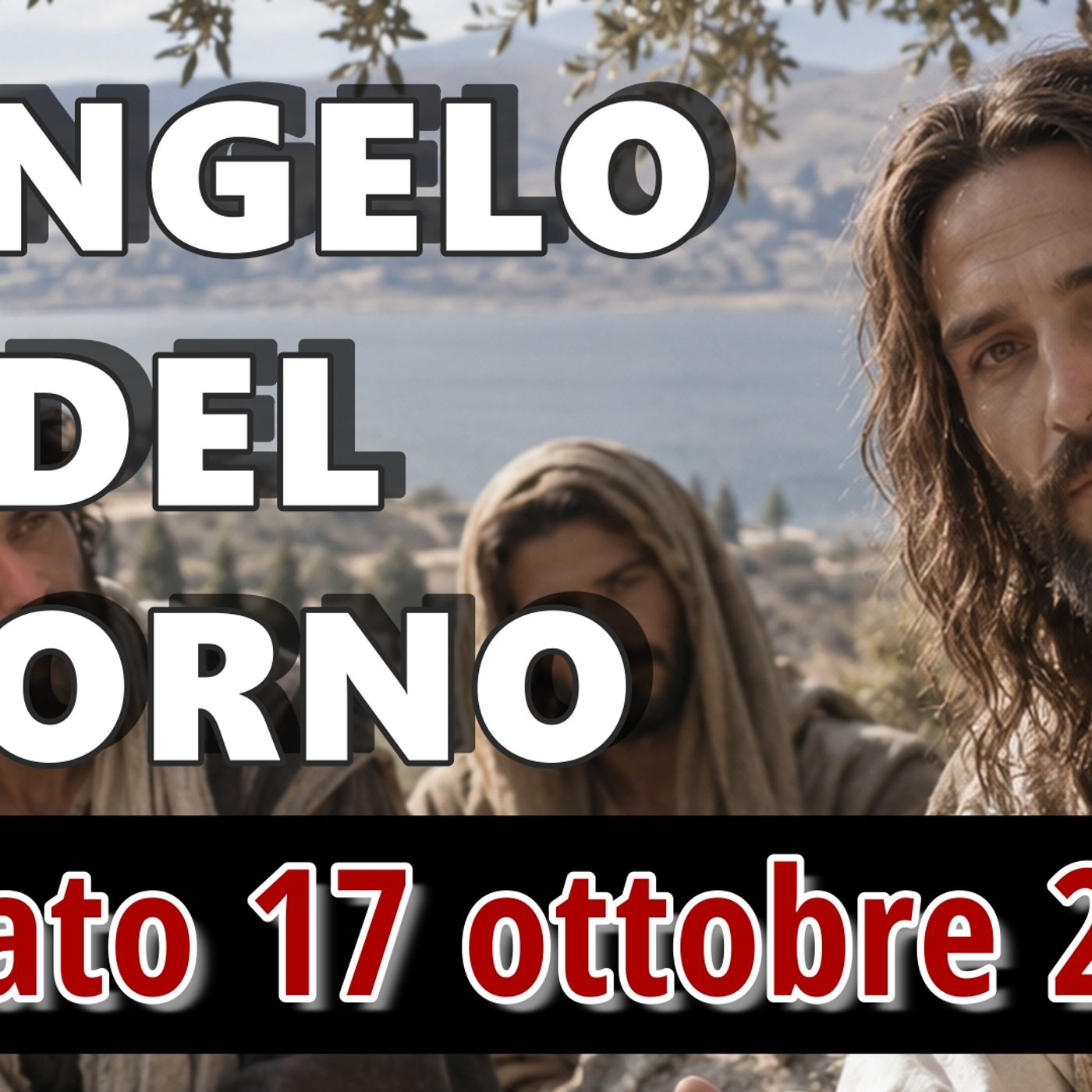 VANGELO DEL GIORNO SABATO 17 OTTOBRE 2026 ❤️ L'assistenza dello Spirito Santo episode artwork