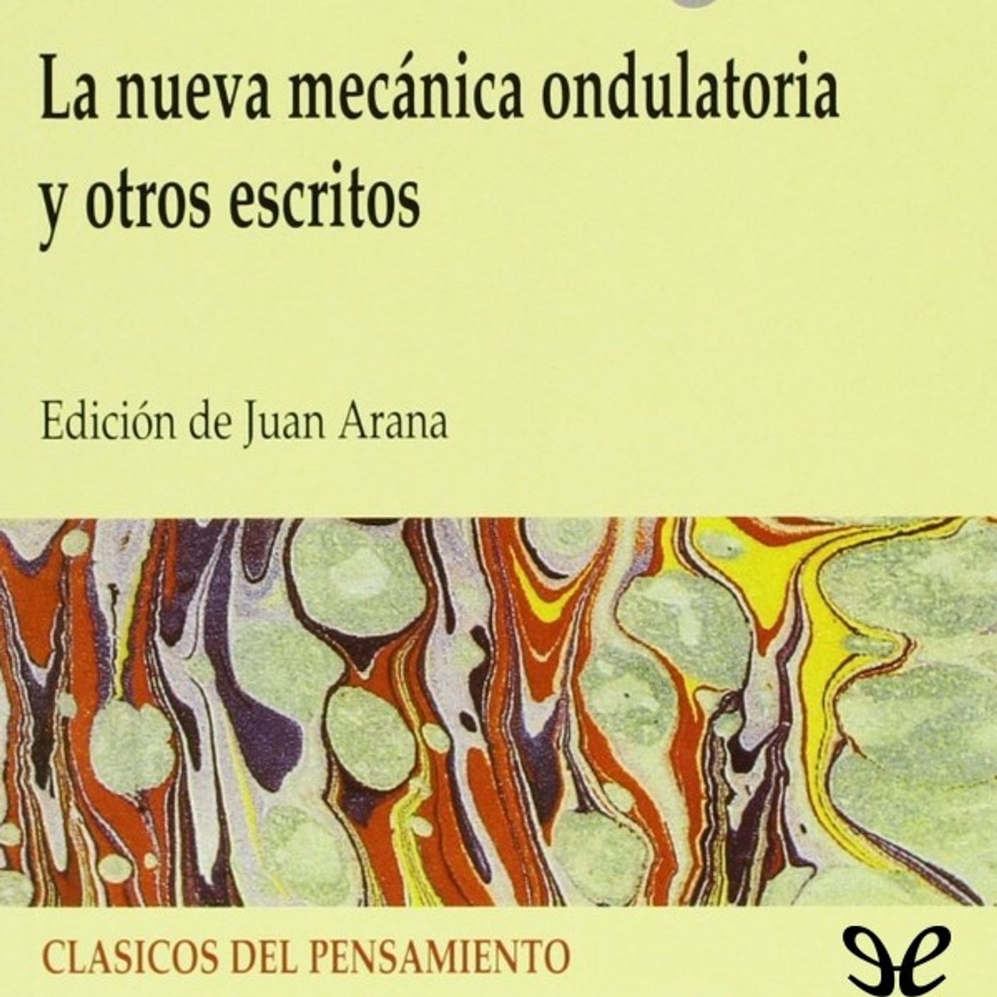 La nueva mecanica ondulatoria y otros escritos - Erwin Schrodinger