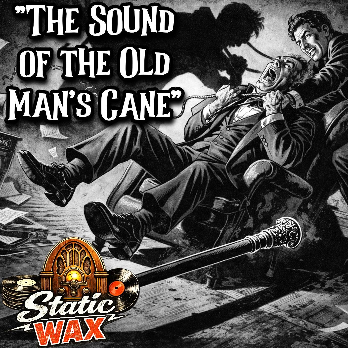 STATIC WAX | "The Sound Of The Old Man's Cane"