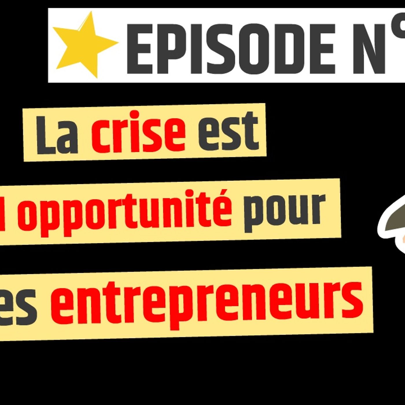 Web2fou.fr - La crise est une opportunité pour tous les entrepreneurs episode artwork