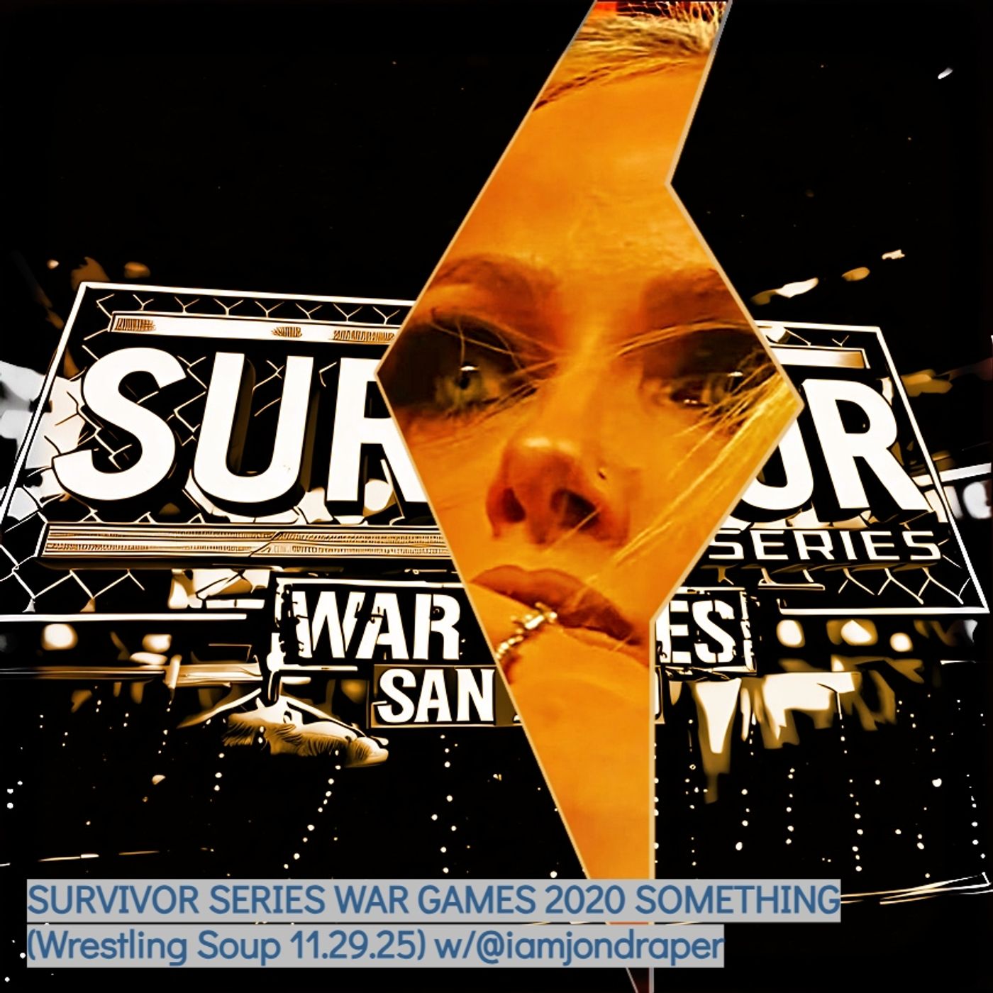 SURVIVOR SERIES WAR GAMES 2020 SOMETHING (Wrestling Soup 11.29.25) w/@iamjondraper SURVIVOR SERIES WAR GAMES 2020 SOMETHING (Wrestling Soup 11.29.25) w/@iamjondraper