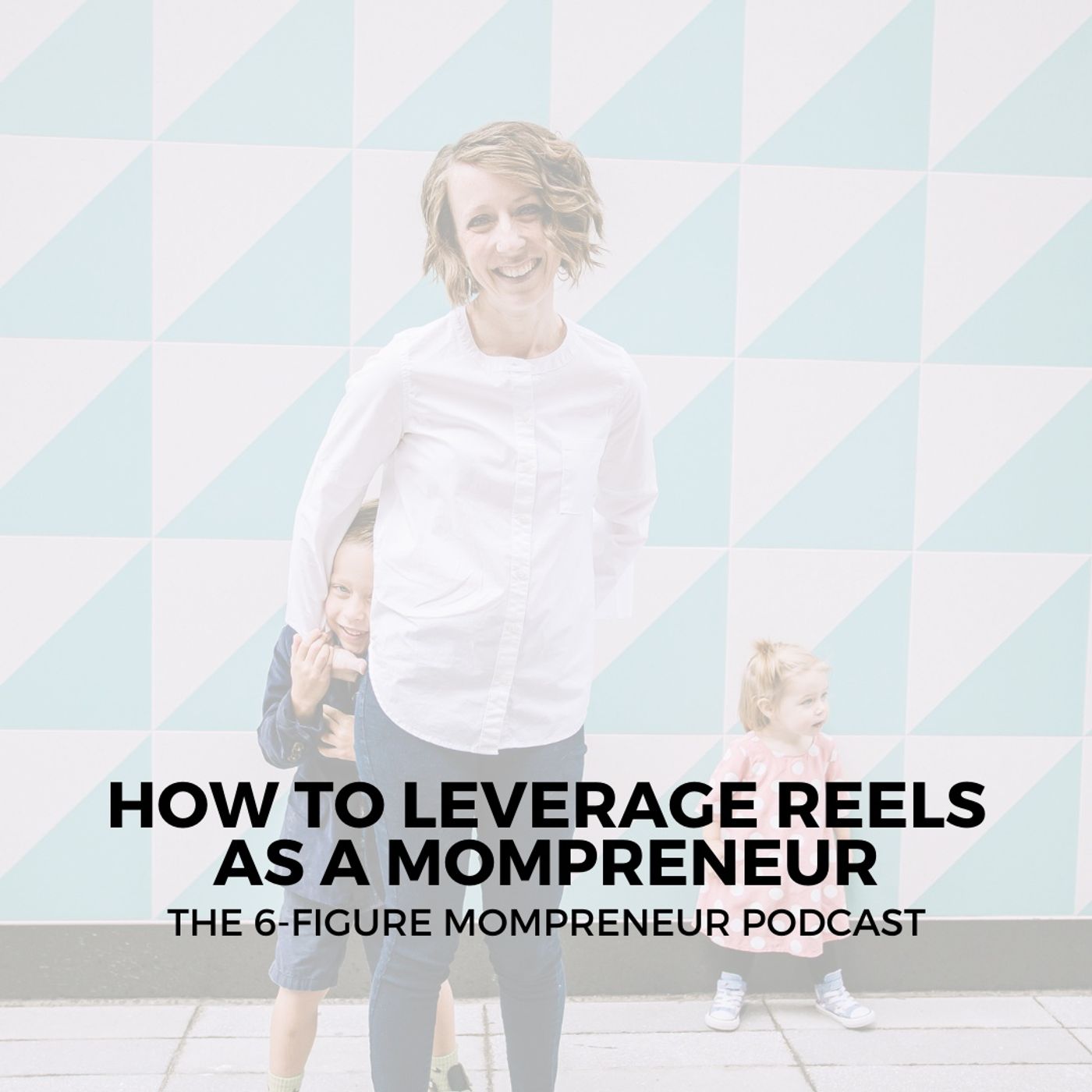 How to leverage Reels as a mompreneur