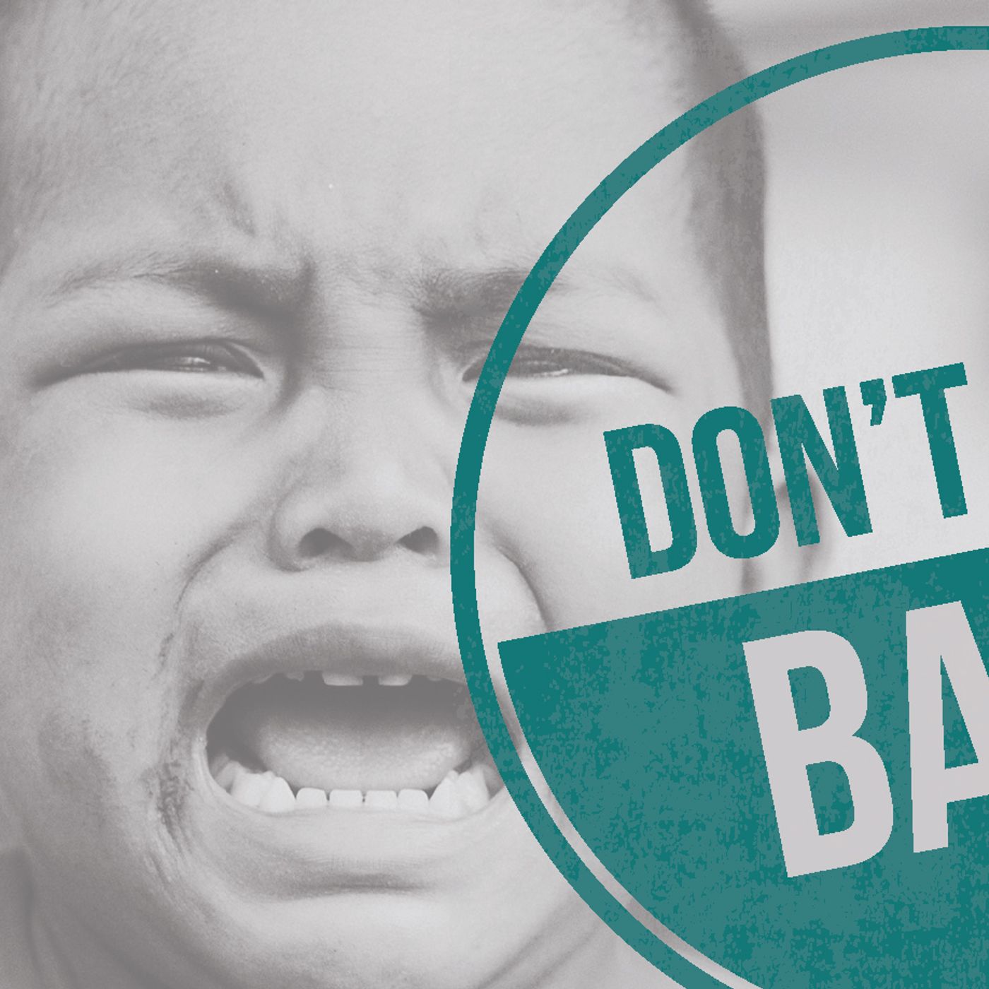 DON'T BE A BABY - Free to Serve episode artwork