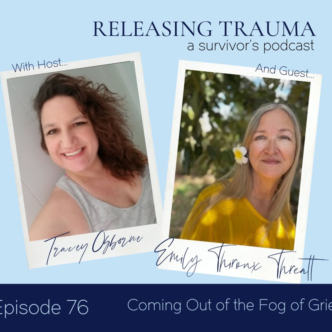Releasing Trauma; a Survivor\'s Podcast