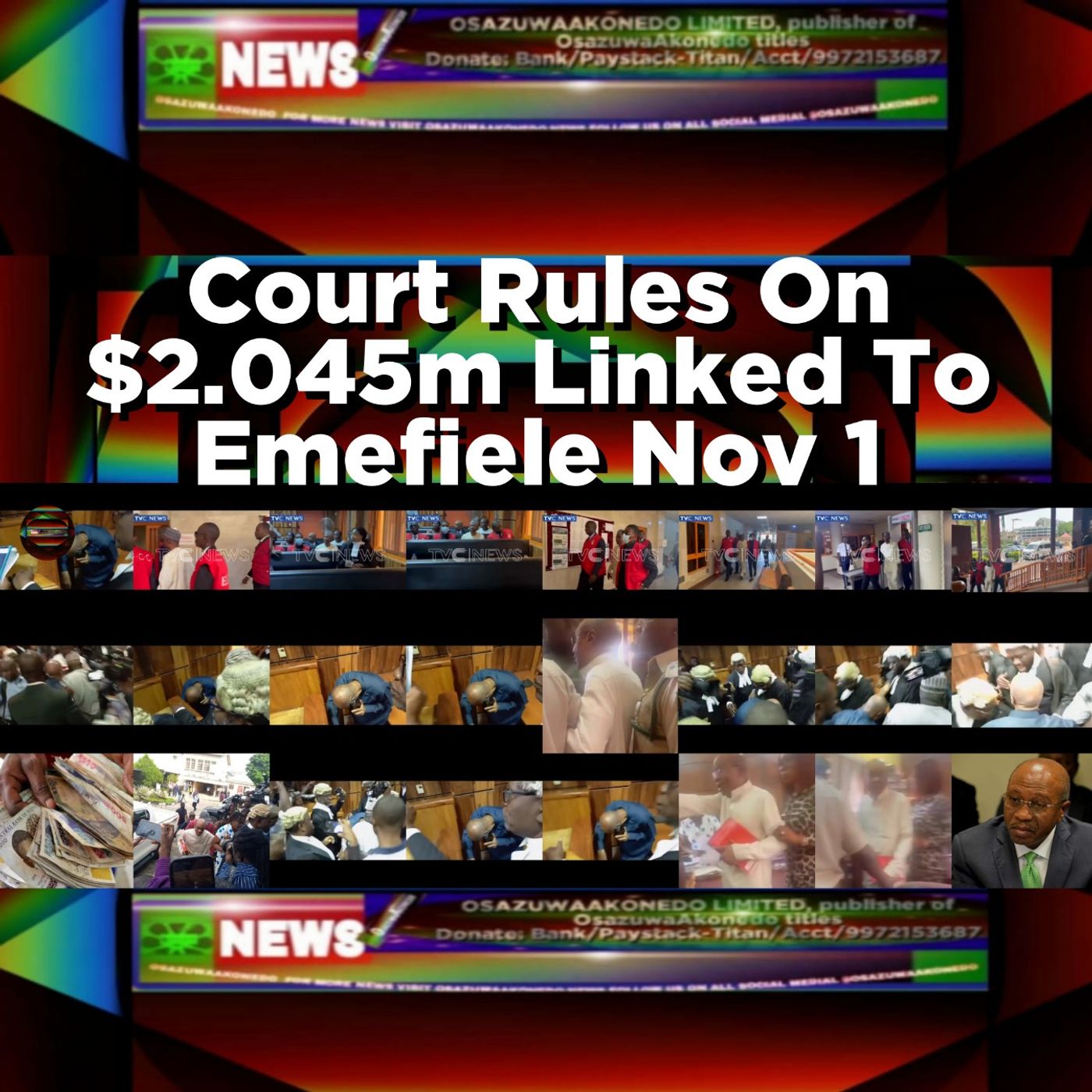 Court Rules On $2.045m Linked To Emefiele Nov 1 episode artwork