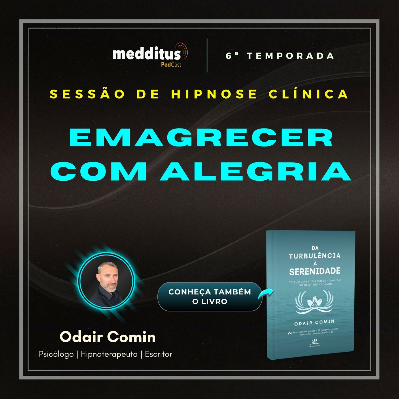 226 | Hipnose para Emagrecer com Alegria | Odair Comin