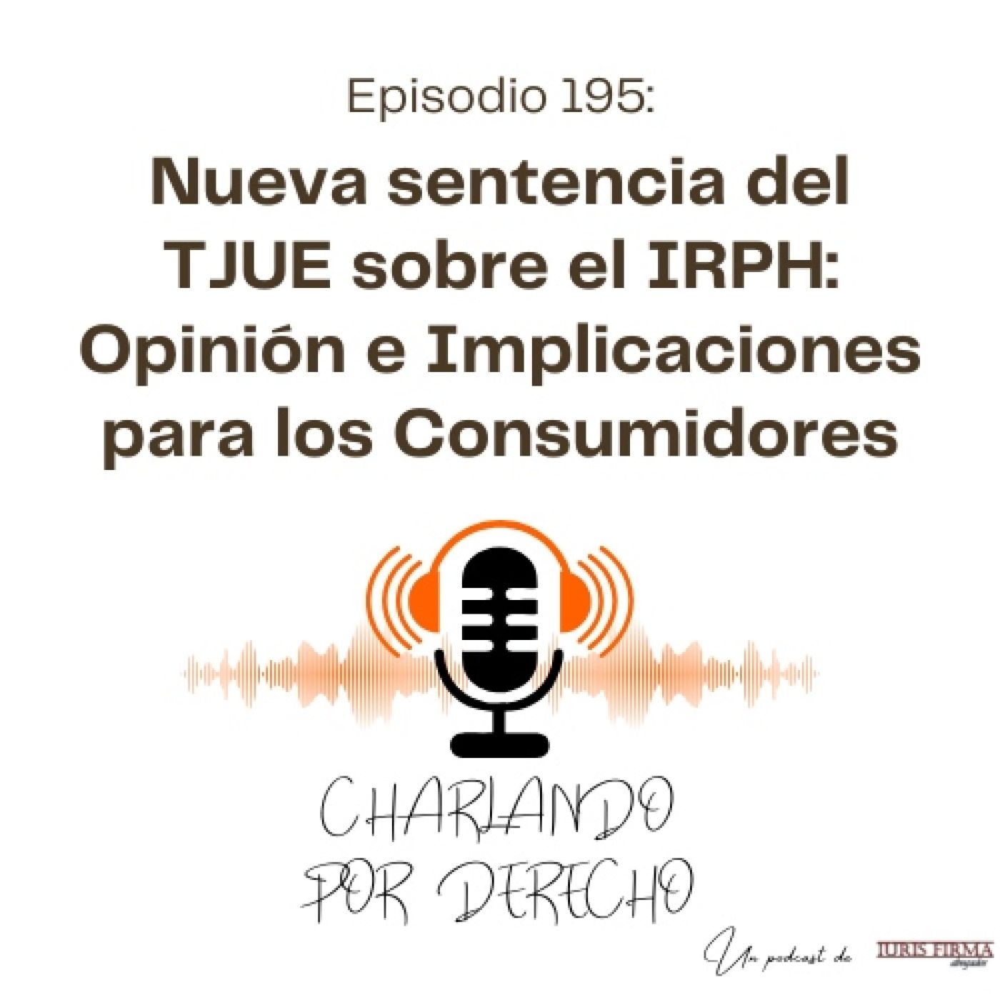 IurisFirma Abogados - El podcast jurídico