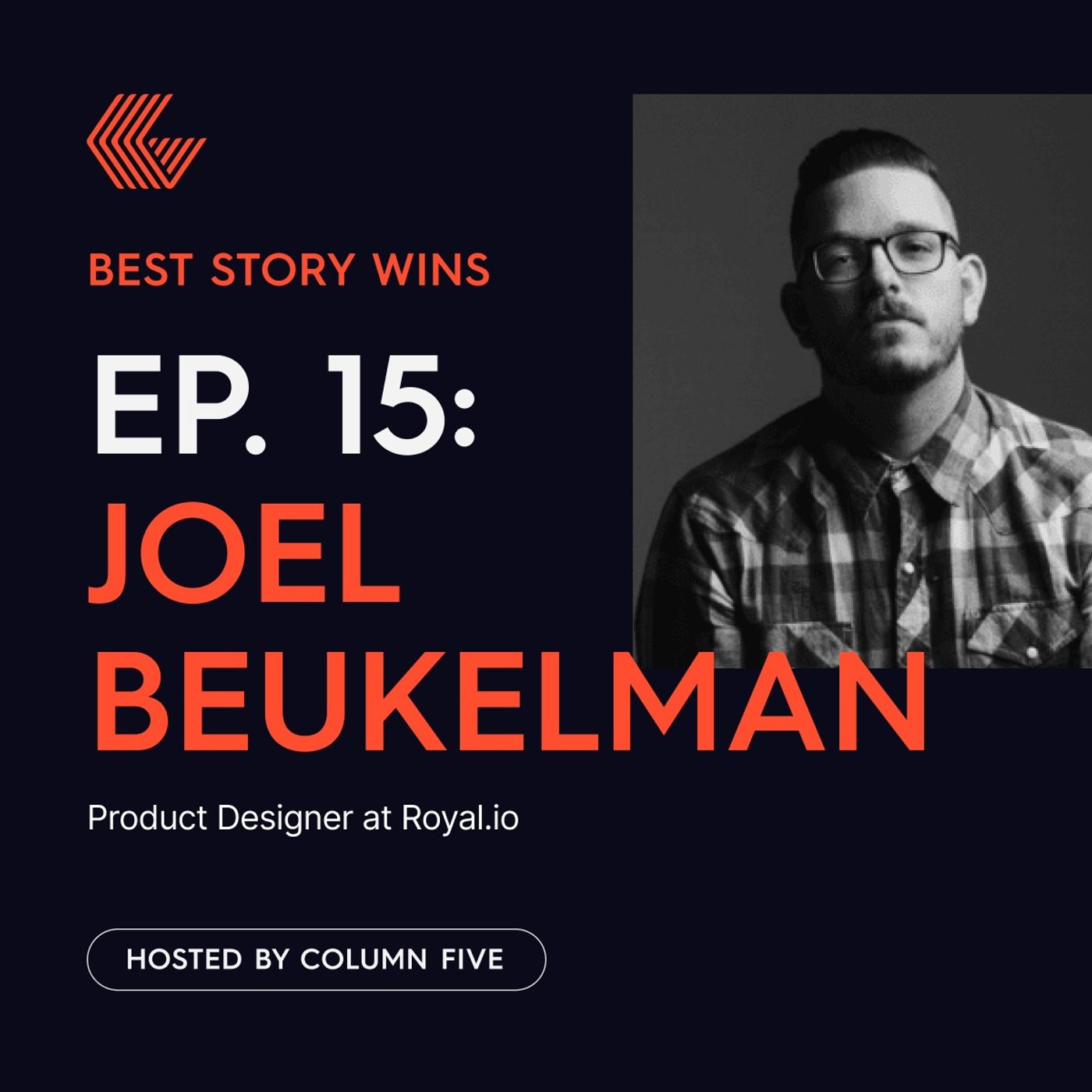 Ep. 15 Joel Beukelman (Product Designer at Royal.io)