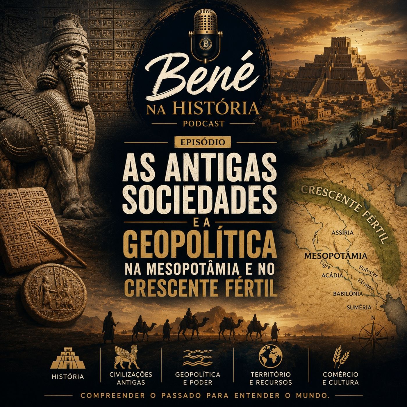 As antigas sociedades e a geopolítica na Mesopotâmia e no Crescente Fértil episode artwork