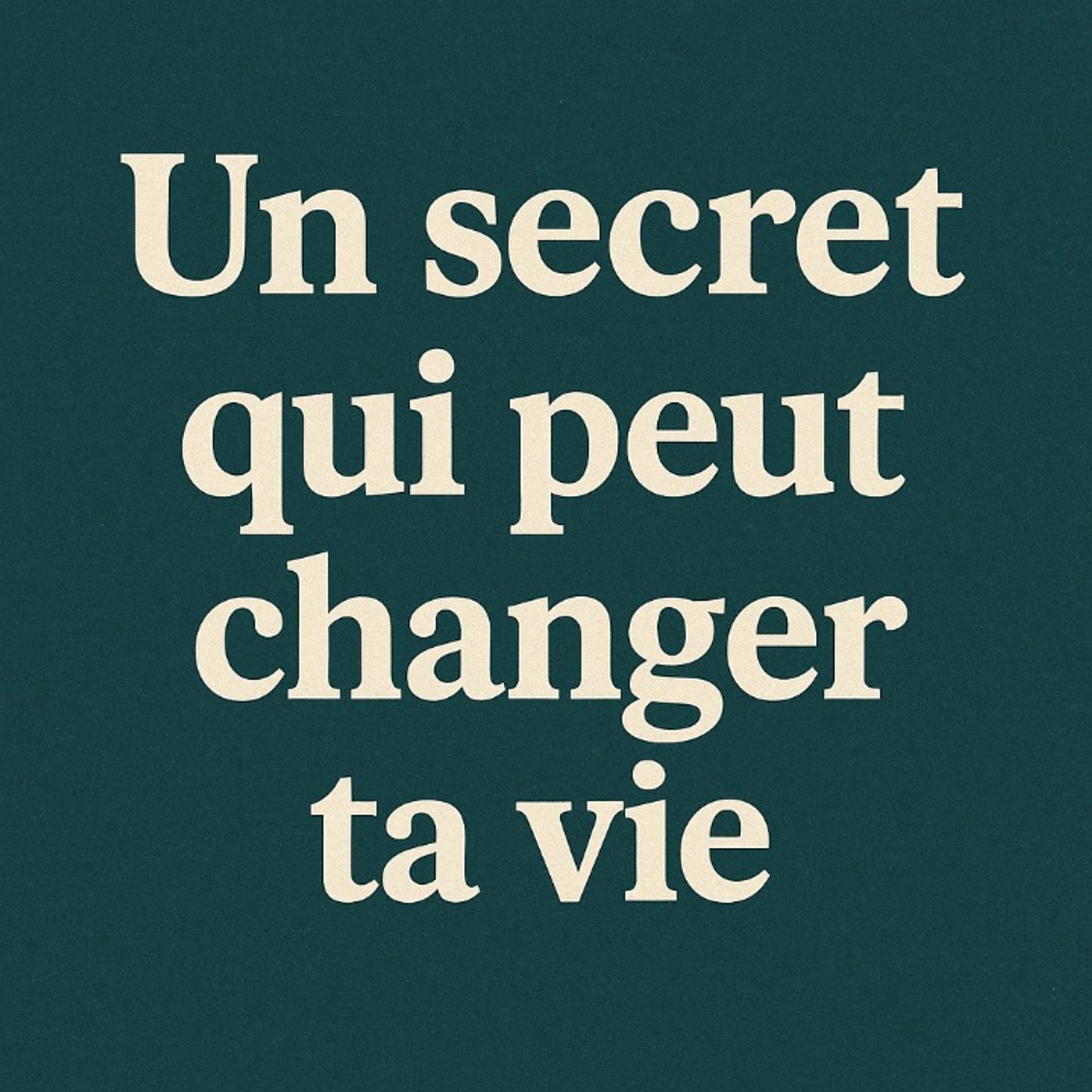 Un secret qui peut changer ta vie episode artwork